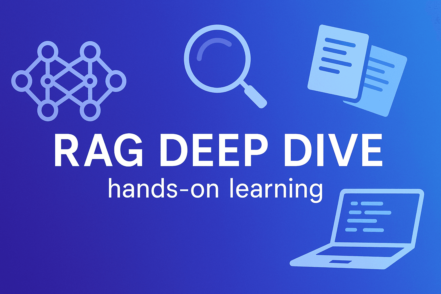 RAG Deep Dive